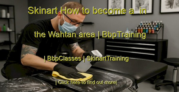 Skinart How to become a  in the Wahtan area | BbpTraining | BbpClasses | SkinartTraining-Saudi Arabia